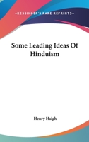 Some Leading Ideas Of Hinduism 142861642X Book Cover