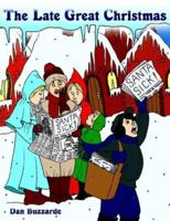 The Late Great Christmas 1425908845 Book Cover