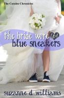 The Bride Wore Blue Sneakers 1500761877 Book Cover