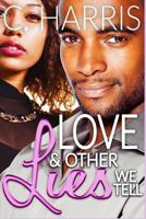 Love Other Lies We Tell 1539371387 Book Cover