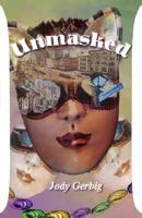 Unmasked 0980916003 Book Cover