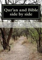 Qur'an and Bible Side by Side: a non-partial anthology 1466459816 Book Cover