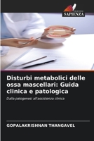 Disturbi metabolici delle ossa mascellari: Guida clinica e patologica (Italian Edition) 6209903207 Book Cover