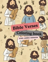 Bible Verse Coloring Book for Kids KJV: 26 Short & Inspirational King James Bible Verses and Christian Images with description for kids to Color B0CSVKFDHV Book Cover