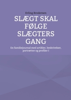 Slægt skal følge slægters gang: En familiejournal med artikler, beskrivelser, portrætter og profiler I (Danish Edition) 8743047181 Book Cover