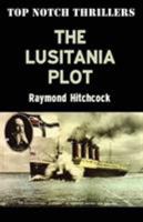 The Lusitania Plot 1909619183 Book Cover