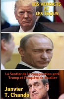 Les Verdicts Et Les Trous: La Sentier de la Conspiration anti-Trump et l'Enquête de Mueller 1693898179 Book Cover