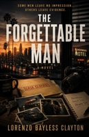 The Forgettable Man B0H9D7FSPR Book Cover