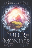 Tueur de Mondes 2958142027 Book Cover