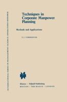 Techniques in Corporate Manpower Planning: Methods and Applications 9401174164 Book Cover