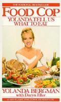 Food Cop: Yolanda, Tell Us What to Eat 0553073370 Book Cover