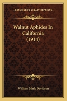 Walnut Aphides in California 0548843228 Book Cover