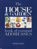 The 'House and Garden' Book of Essential Addresses 0953007901 Book Cover