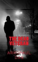 THE DEAD VETERAN 149619733X Book Cover