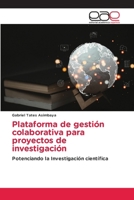 Plataforma de gestión colaborativa para proyectos de investigación (Spanish Edition) 6139407052 Book Cover