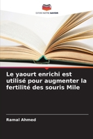 Le yaourt enrichi est utilisé pour augmenter la fertilité des souris Mile (French Edition) 6207615824 Book Cover