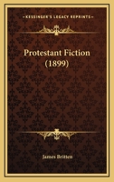 Protestant Fiction 1164979353 Book Cover