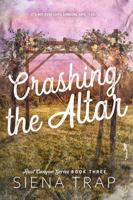 Crashing the Altar: A Country Romance (Rust Canyon) 196734101X Book Cover