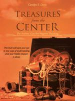 Treasures from the Center: The Ancient Cure for Negative Thinking 1452592489 Book Cover