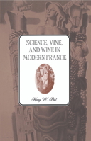 Science, Vine and Wine in Modern France 0521525217 Book Cover