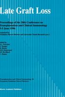 Late Graft Loss: Symposia Fondation Marcel Mérieux (Transplantation and Clinical Immunology) 0792343158 Book Cover