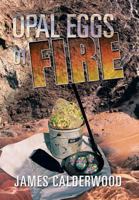 Opal Eggs of Fire 0648312186 Book Cover