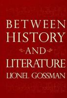 Between History and Literature 0674068157 Book Cover