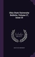 Ohio State University Bulletin, Volume 17, Issue 10... 1346965609 Book Cover