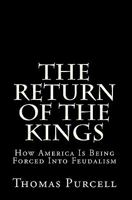 The Return of the Kings: Rise of the New Feudalism 1460977033 Book Cover