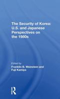 The Security Of Korea: U.s. And Japanese Perspectives On The 1980s 0367311186 Book Cover