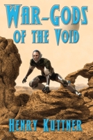 War-Gods of the Void 1515446905 Book Cover