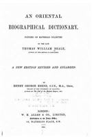 An Oriental Biographical Dictionary Founded on Materials Collected by the Late Thomas William Beale 1530204585 Book Cover