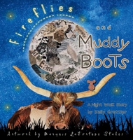 Fireflies and Muddy Boots B0GX7R59JK Book Cover
