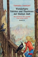 Wunderbare Fahrten und Abenteuer der kleinen Dott: Band III 3960260466 Book Cover