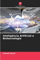 Inteligência Artificial e Biotecnologia (Portuguese Edition) 6208273242 Book Cover