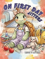 On First Day Jitters 1968087109 Book Cover