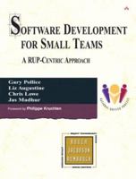 Software Development for Small Teams: A RUP-Centric Approach 0321199502 Book Cover