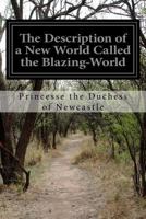 The Blazing World 1517516501 Book Cover