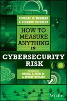 How to Measure Anything in Cybersecurity Risk 1119085292 Book Cover