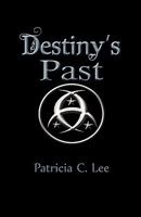 Destiny's Past 0994851227 Book Cover