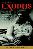 The Book of Exodus: The Making and Meaning of Bob Marley and the Wailers' Album of the Century 1400052866 Book Cover