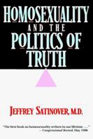 Homosexuality and the Politics of Truth 080105625X Book Cover