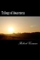 Trilogy of Awareness 0983932050 Book Cover