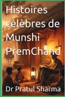 Histoires célèbres de Munshi PremChand (French) (French Edition) B0F8W1P96K Book Cover