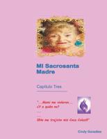 Mi Sacrosanta Madre Cap�tulo Tres 1091006407 Book Cover