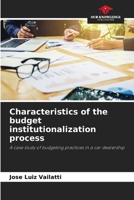Characteristics of the budget institutionalization process 3841640273 Book Cover
