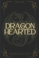 Dragonhearted B09GZSR3GL Book Cover