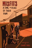 Misfits: A Time and Place of Their Own B0DKTX57NV Book Cover