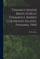 Tinamus Major Birds (Great Tinamou), Barro Colorado Island, Panama, 1960 1014642914 Book Cover