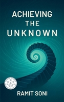 Achieving the Unknown B0FMYBXJ18 Book Cover